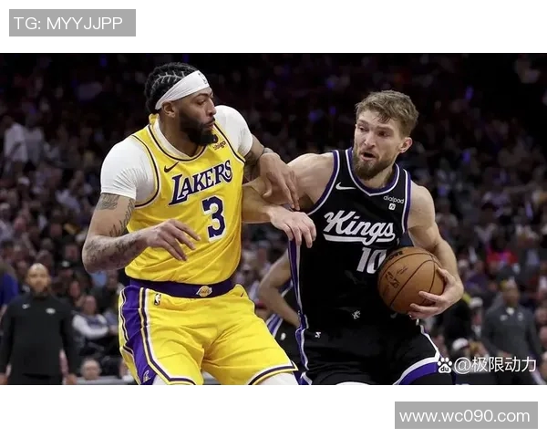 湖人对决国王精彩直播全程回顾与赛后分析尽在此处