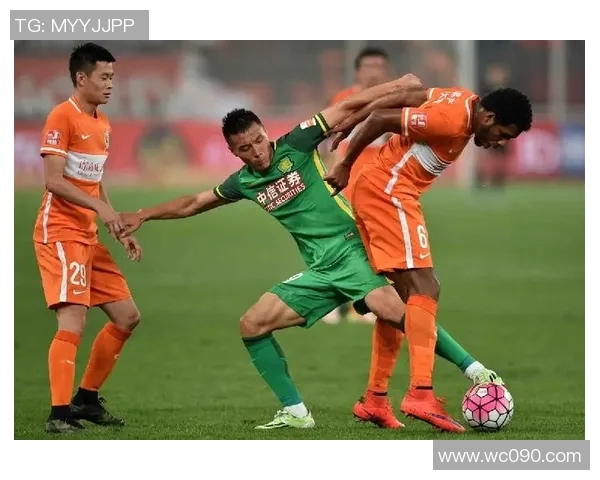 鲁能与国安历史交锋回顾及战绩分析揭示双方对决的精彩瞬间